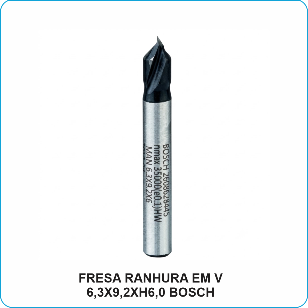 FRESA RANHURA EM V 6,3X9,2XH6,0 BOSCH