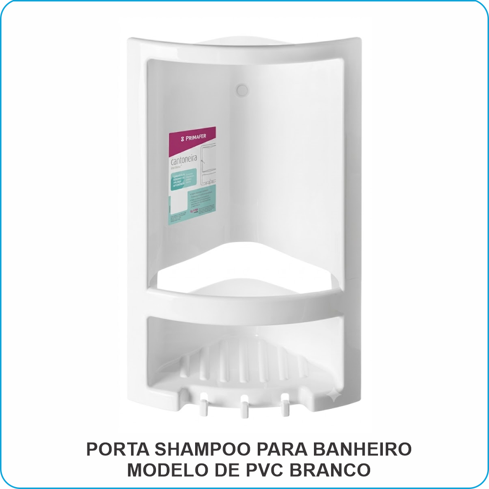 PORTA SHAMPOO – MODELOS