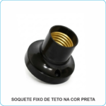 SOQUETE FIXO DE TETO PRETO